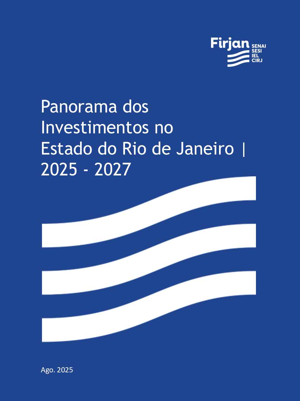 Panorama dos Investimentos no Estado do Rio de Janeiro 2025-2027